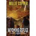 Wyoming Refuge: A Havoc in Wyoming Prequel