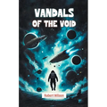 Vandals of the Void