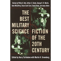 The Best Military Science Fiction of the 20th Century: Stories