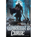 A Warrior's Curse: Book Three of Saga of the Known Lands