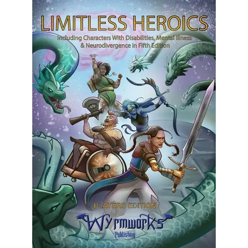 Limitless Heroics: Including Characters with Disabilities, Mental Illness, and Neurodivergence in Fifth Edition