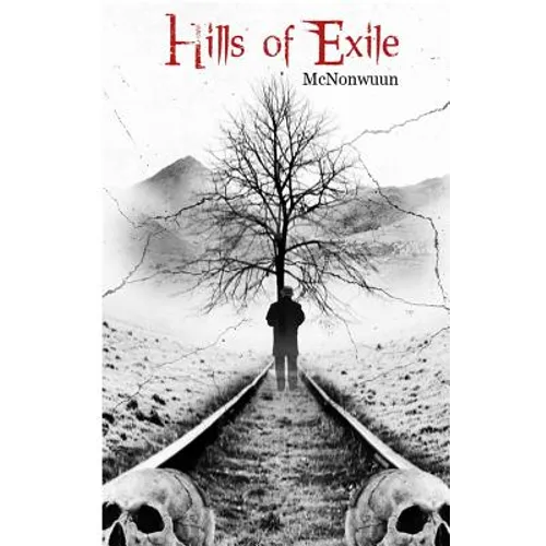 Hills Of Exile: The Unknown