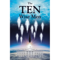 The TEN Wise Men
