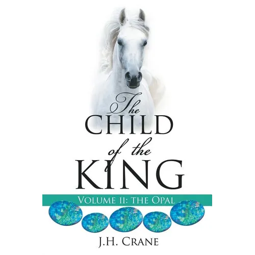 The Child of The King Volume II