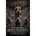 Behold: Humanity!: Victory or Death