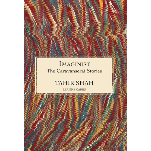 The Caravanserai Stories: Imaginist