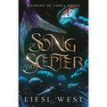 Of Song and Scepter: A Dark Little Mermaid Retelling