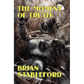 The Moment of Truth: A Novel of the Future
