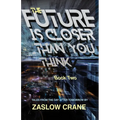 The Future Is Closer Than You Think- Book 2: Tales From The Day After Tomorrow