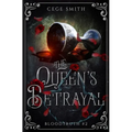 The Queen's Betrayal (Bloodtruth #2)