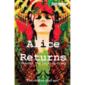 Alice Returns Through The Looking-Glass
