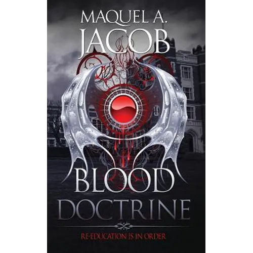 Blood Doctrine: Re-Education is in Order