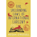 Five Spellbinding Laws of International Larceny