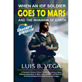When An IDF Soldier Goes To Mars: Genesis of 1st Humans on the Red Planet