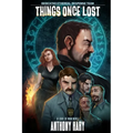 Things Once Lost: Dedicated Ethereal Response Team book 1