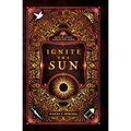 Ignite the Sun