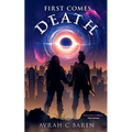 First Comes Death