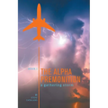The Alpha Premonition: Book 1: A Gathering Storm