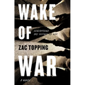 Wake of War