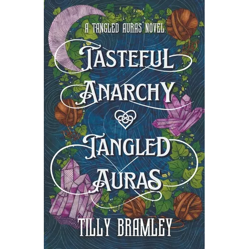 Tasteful Anarchy and Tangled Auras