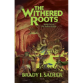 The Withered Roots