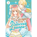 I Want to Escape from Princess Lessons (Manga) Vol. 2