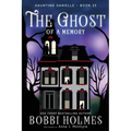 The Ghost of a Memory