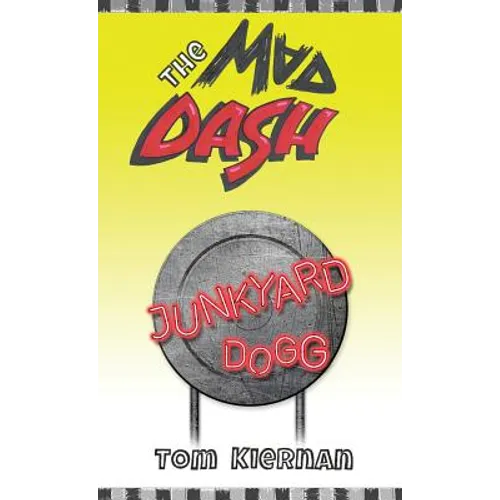 The Mad Dash - Junkyard Dogg