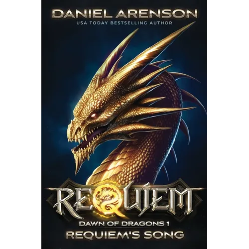 Requiem's Song: Dawn of Dragons, Book 1