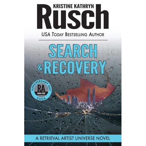 Search & Recovery: A Retrieval Artist Universe Novel: Book Four of the Anniversary Day Saga