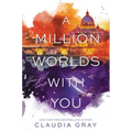 A Million Worlds with You