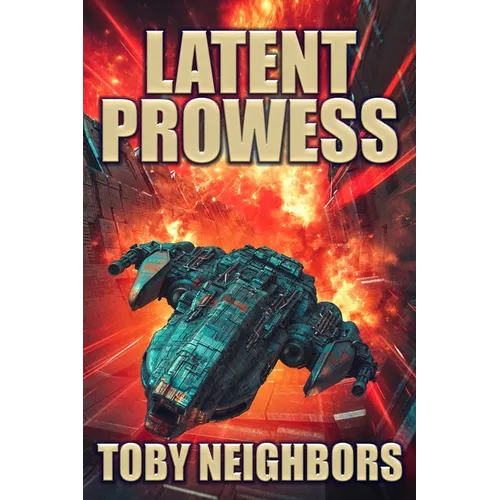 Latent Prowess: Order of Scion Book 1