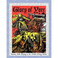 Glory of Yore: Fantasy Role Playing in the World of King Arthur