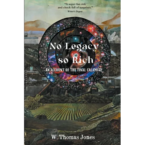 No Legacy so Rich: An Account of the Final Calamity