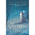 Of Snow and Sapphire