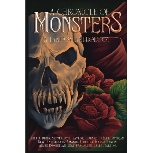 A Chronicle of Monsters: A Fantasy Anthology