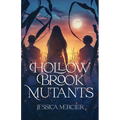 Hollow Brook Mutants