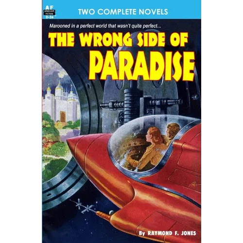 The Wrong Side of Paradise & The Involuntary Immortals