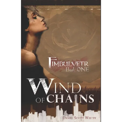 Wind of Chains: Fimbulvetr - Book One