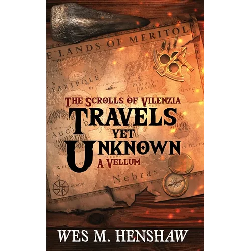 The Scrolls of Vilenzia - A Vellum - Travels Yet Unknown