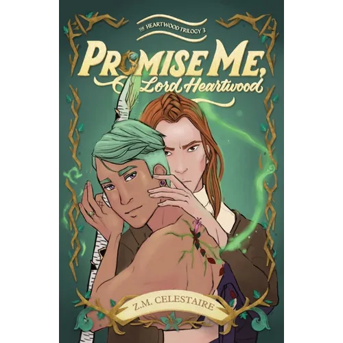 Promise Me, Lord Heartwood