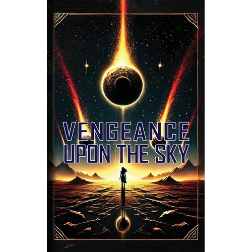 Vengeance Upon The Sky