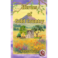 Heroes of Gold Country