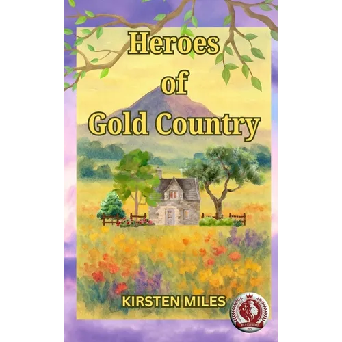 Heroes of Gold Country