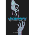 Necromantic: True Love Never Dies