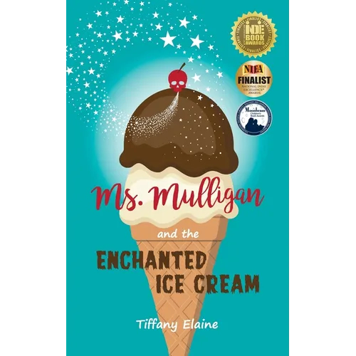 Ms. Mulligan and the Enchanted Ice Cream