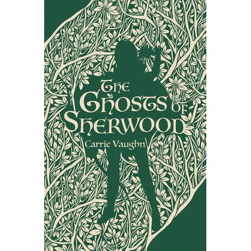 The Ghosts of Sherwood