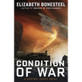 Condition of War: A Central Corps Novel