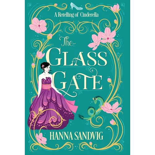 The Glass Gate: A Retelling of Cinderella