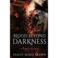 Blood Beyond Darkness
